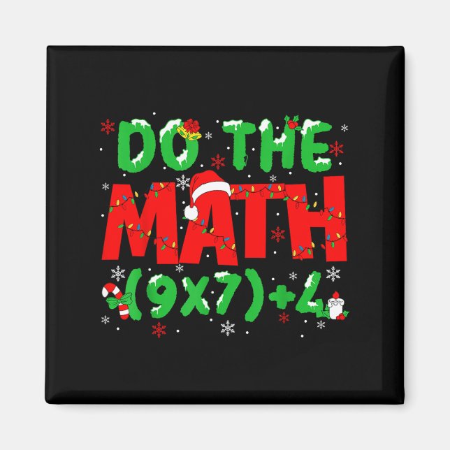 Aimant Do The Math Equation Christmas Math Teacher 6 7 Si (Devant)