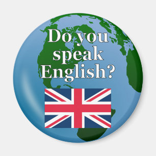Aimant "Do you speak English ?" en anglais. Flag & globe