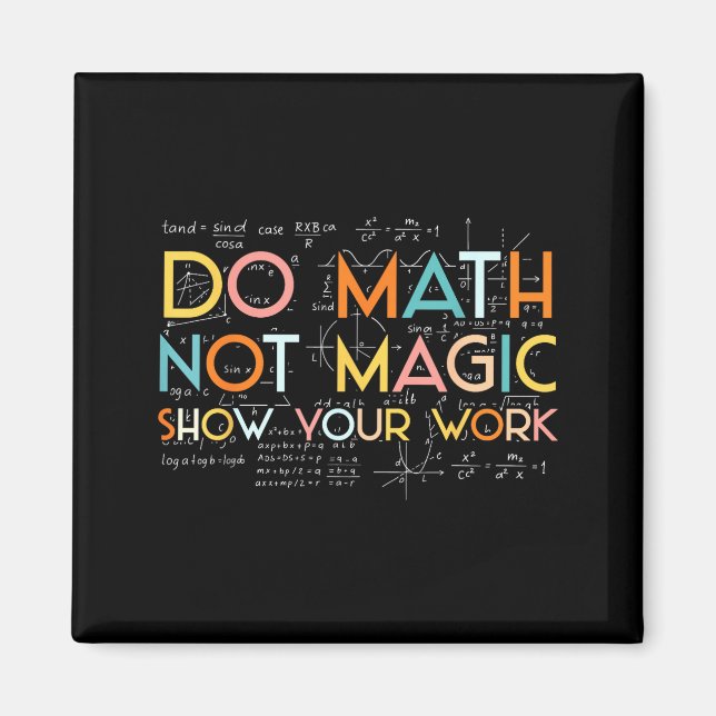 Aimant Do Your Math Not Magic Show Work (Devant)