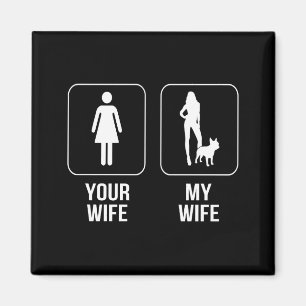 Aimant Don de chien Votre Femme - My Wife French Bulldo
