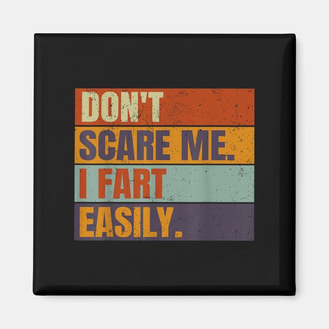 Aimant Dont E Me I Fart Easily Joke Hilarious Men Women A (Devant)