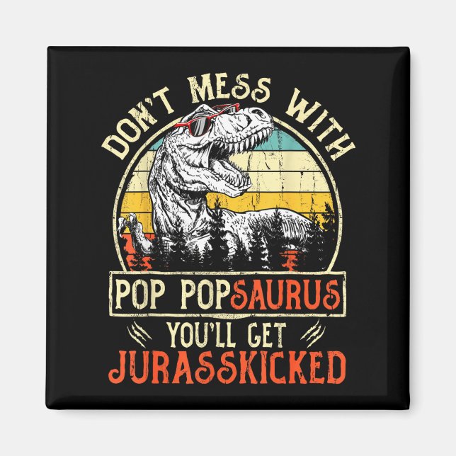 Aimant Don't Mess With P Psaurus You'll Get Jurkicked  (Devant)