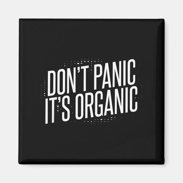 Aimant Don't Panic It's Organic  (Devant)