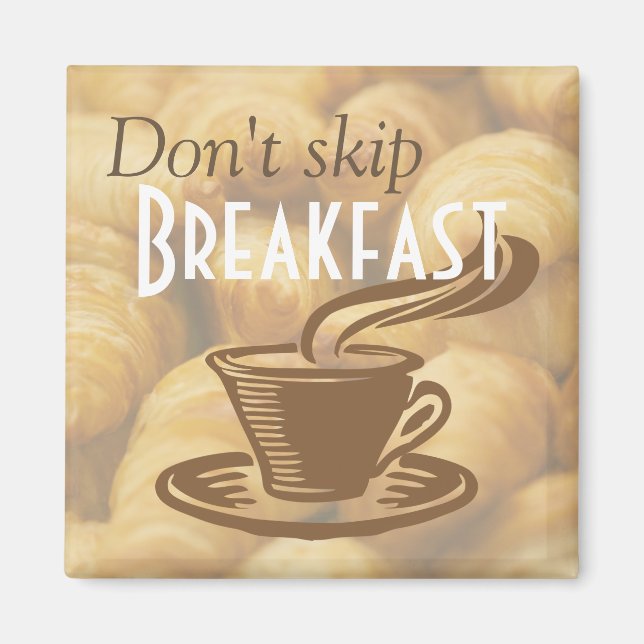 Aimant Don't Skip Breakfast Reminder (Devant)