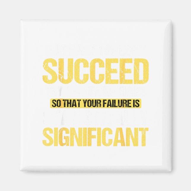 Aimant Don't Succeed Statistically Significant Science Pu (Devant)