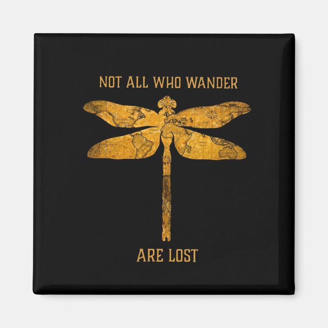 Aimant Dragonfly Lover | Not All Who Wander Are Lost (Devant)