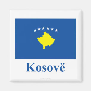 Aimant Drapeau de Kosovo avec le nom dans l'Albanais