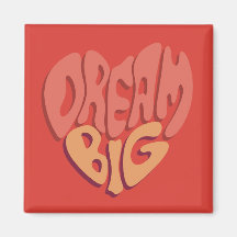Dream Big : Slogan puissant au coeur rouge