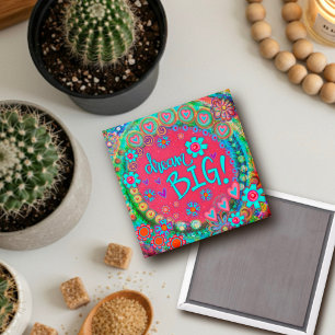 Aimant Dream Big Trendy Inspirational Fun coloré