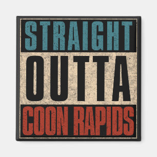 Aimant Droite Outta Coon Rapids Minnesota MN