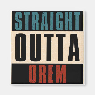 Aimant Droite Outta Orem Utah UT