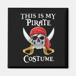Aimant Drôle C'Est Mon Costume Pirate Halloween Costume
