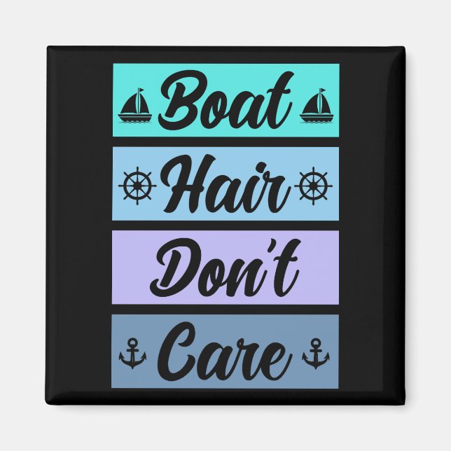 Aimant Drôle Cheveux de bateau ne se soucient pas de bate (Devant)