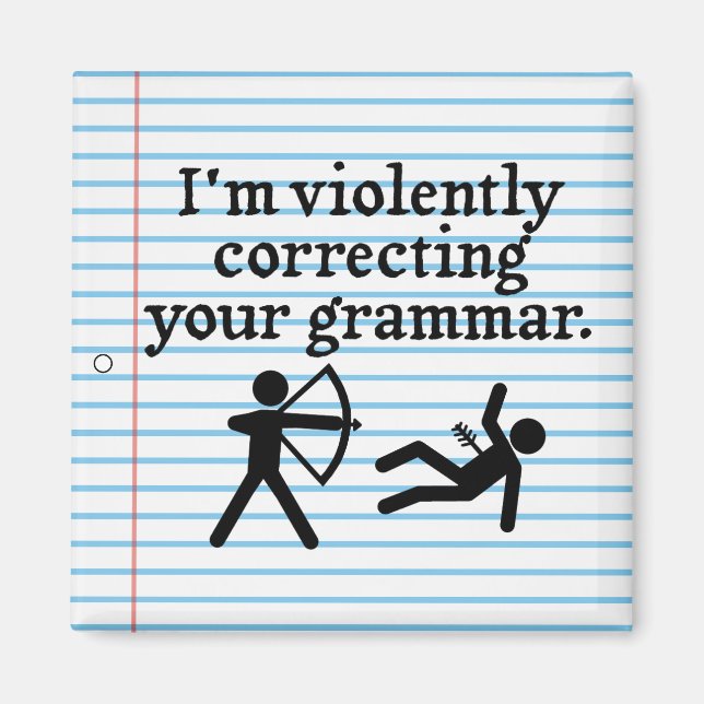 Aimant Drôle "Correction Silencieuse De Votre Grammaire"  (Devant)