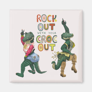 Aimant Drôle Crocodile Pun Rock Out Avec Votre Croc Out