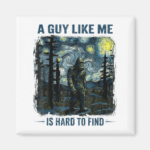Aimant Drôle de Bigfoot Un type comme moi est dur à trouv