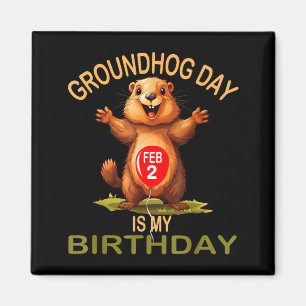 Aimant Drôle de jour de la marmotte est mon anniversaire,