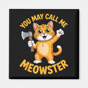 Aimant Drôle de meowster chat orange hache cartoon Drôle