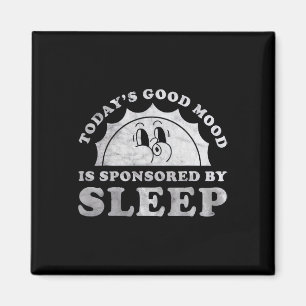 Aimant Drôle de sommeil aujourd'hui Bonne humeur est spon