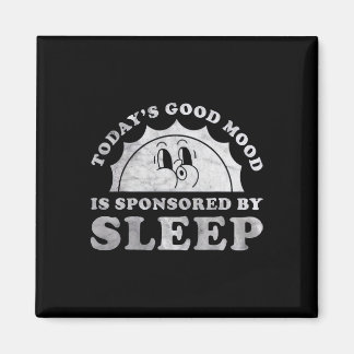 Aimant Drôle de sommeil aujourd'hui Bonne humeur est spon