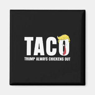 Aimant Drôle de Taco Échange Taco au Poulet Trump Toujour