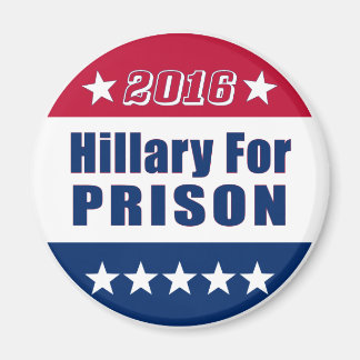 Aimant Drôle | Hillary Pour PRISON | Election 2016