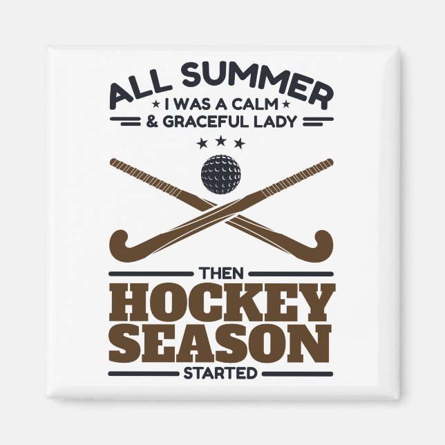 Aimant Drôle Hockey de terrain calme dame jusqu'à la sais (Devant)