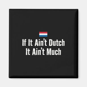 Aimant Drôle Hollandais Si C'est Pas Hollandais Expat Foo