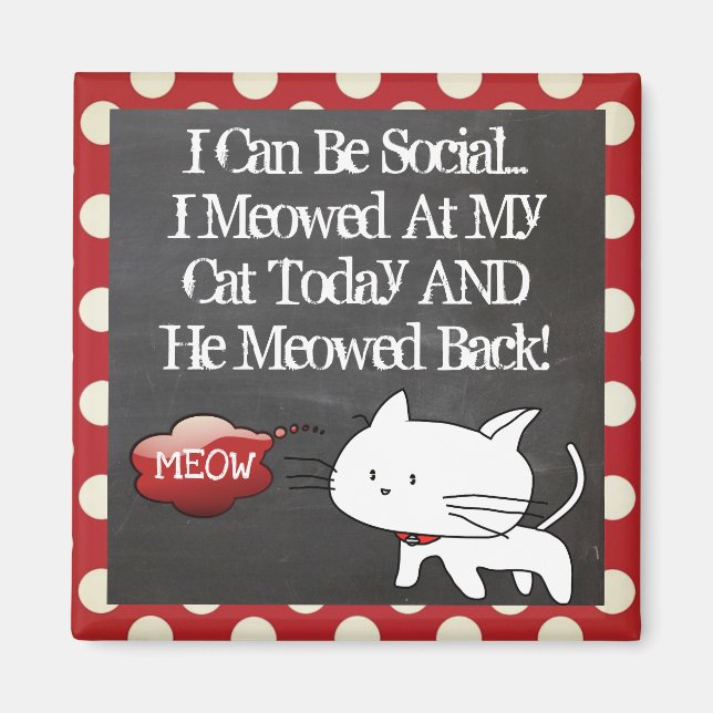 Aimant Drôle "Je peux être social" Chat (Devant)