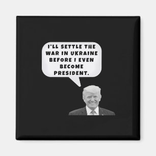Aimant Drôle je règlerai la guerre en Ukraine Trump ment