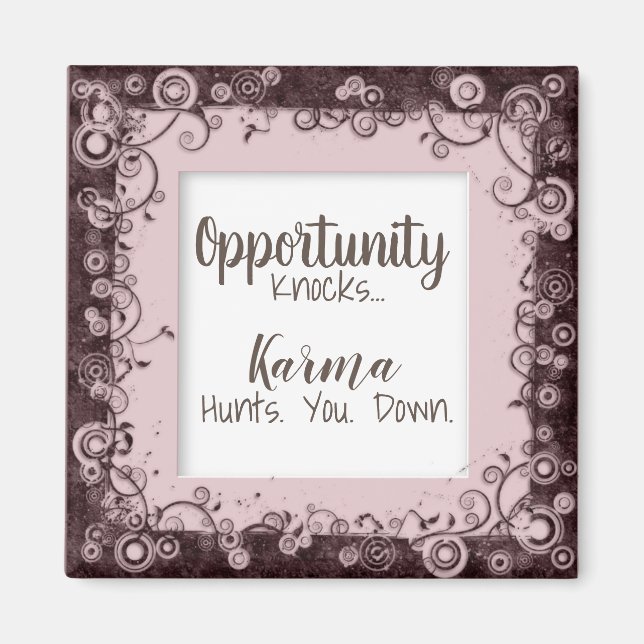 Aimant Drôle Karma vous chasse l'aimant vers le bas (Devant)