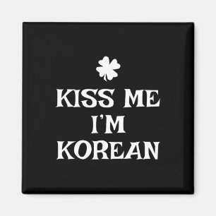 Aimant Drôle Kiss Me I'm Korean St. Patrick's Day Corée d