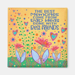 Aimant Drôle Meilleur Amis Citer Inspirivity Floral Fun