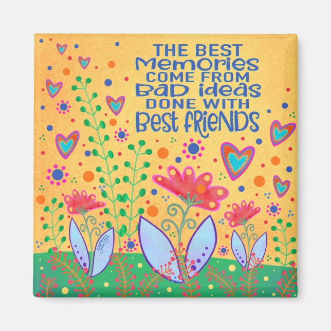 Aimant Drôle Meilleur Amis Citer Inspirivity Floral Fun (Devant)