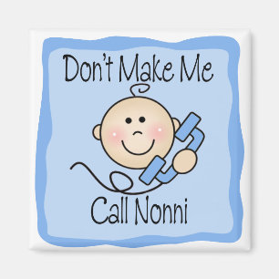 Aimant Drôle ne me faites pas l'appel Nonni