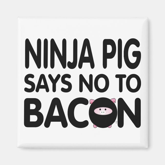 Aimant Drôle Ninja Pig dit Non à Bacon (Devant)
