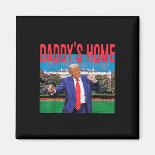Aimant Drôle Papa est à la maison Trump Rose 2024 Prenez 