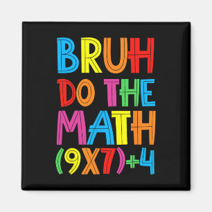 Aimant Drôle Six Sept Prof Élève Bruh Faites Le Math 6