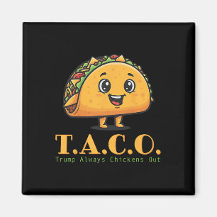 Aimant Drôle Taco Trump Toujours Abandonne Allons-y T.a.