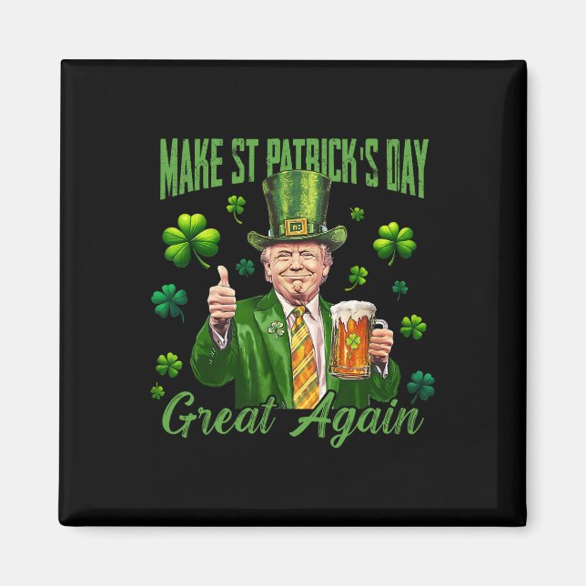Aimant Drôle Trump Faire St Patrick's Day Grande Encore I (Devant)