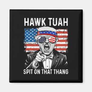 Aimant Drôle Trump Hawk Tuah - Cracher Sur Cette Chose Mè