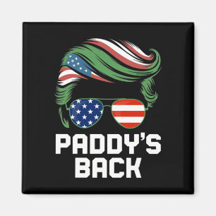 Aimant Drôle Trump Paddy's Back - Ce cadeau amusant est p