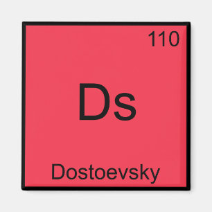 Aimant Ds - Dostoevsky Funny Chimie Élément Symbole Tee