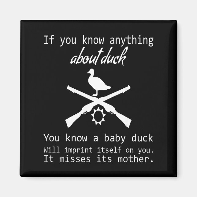 Aimant Duck Hunting Quote - Funny Hunter Gift Cute Hunt G (Devant)