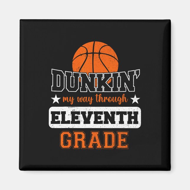Aimant Dunking My Way through 11th Grade Basketball Back (Devant)