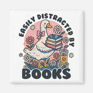 Aimant Easily Distracted by Books Cute Goose Bookworm