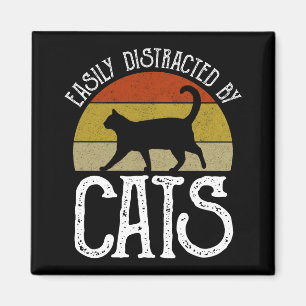 Aimant Easily Distracted By Cats