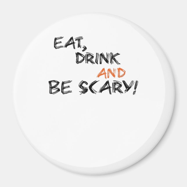 Aimant Eat Drink And Be Scary Classic Retro (Devant)