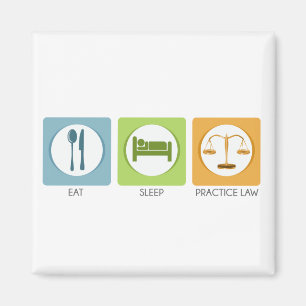 Aimant Eat sleep, practice law