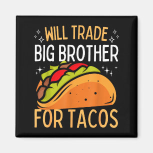 Aimant Échangerai frère contre tacos grand frère cinco de